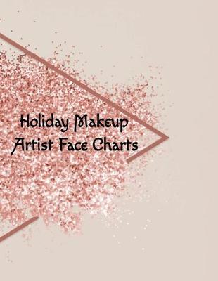 Book cover for Holiday Makeup Artist Face Charts