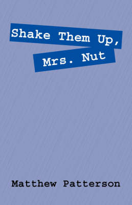 Book cover for Shake Them Up, Mrs. Nut