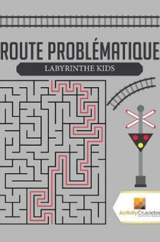 Cover of Route Problématique