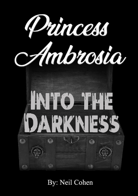 Book cover for Princess Ambrosia Into the Darkness