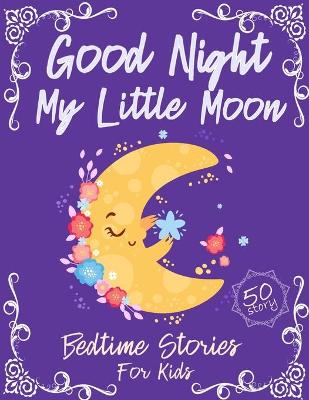 Book cover for Good Night My Little Moon