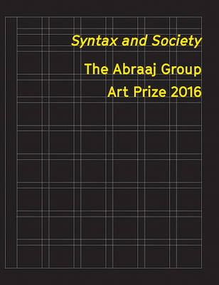 Book cover for Syntax and Society – The Abraaj Group Art Prize 2016