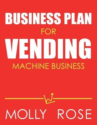 Book cover for Business Plan For Vending Machine Business