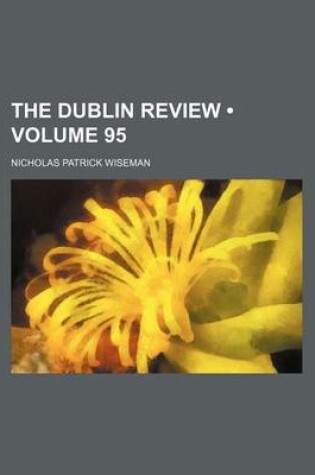 Cover of The Dublin Review (Volume 95)