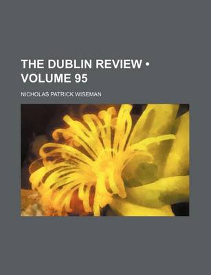 Book cover for The Dublin Review (Volume 95)