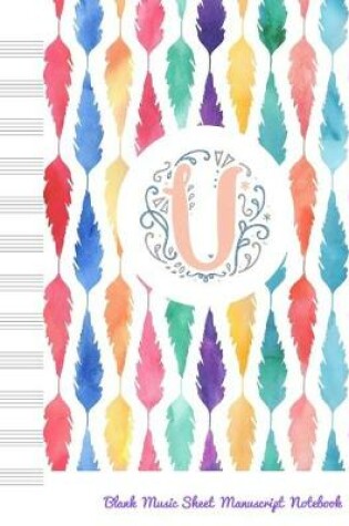 Cover of U Blank Music Sheet Manuscript Notebook