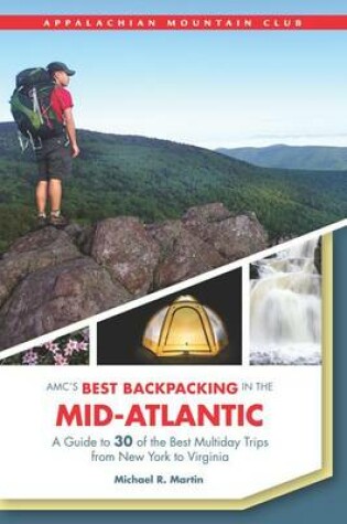 Cover of Amc's Best Backpacking in the Mid-Atlantic