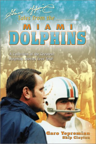 Book cover for Garo Yepremian's Tales from the Miami Dolphins