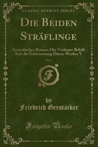 Cover of Die Beiden Sträflinge, Vol. 3