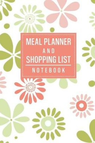 Cover of Meal Planner and Shopping List Notebook