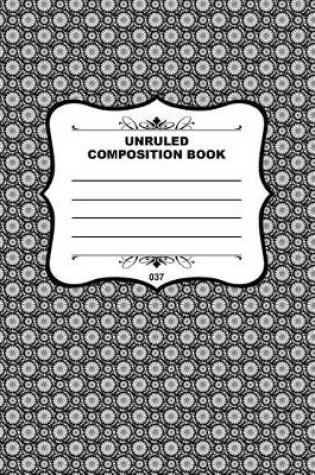 Cover of Unruled Composition Book 037