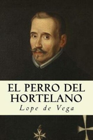 Cover of El Perro del Hortelano (Spanish Edition)
