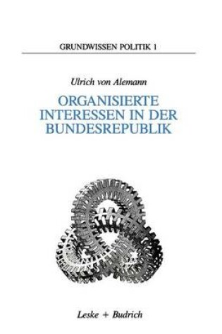 Cover of Organisierte Interessen in Der Bundesrepublik