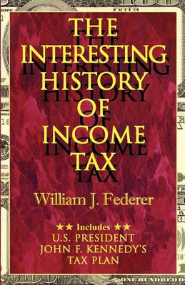 Book cover for The Interesting History of Income Tax