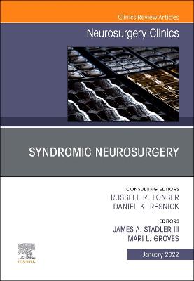 Cover of Syndromic Neurosurgery, An Issue of Neurosurgery Clinics of North America