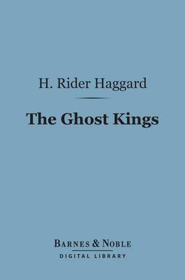 Book cover for The Ghost Kings (Barnes & Noble Digital Library)