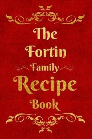 Cover of The Fortin Family Recipe Book