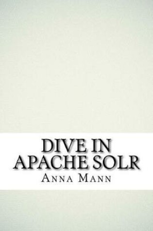 Cover of Dive in Apache Solr