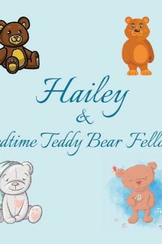 Cover of Hailey & Bedtime Teddy Bear Fellows