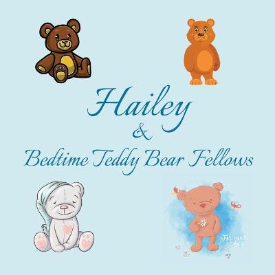 Book cover for Hailey & Bedtime Teddy Bear Fellows