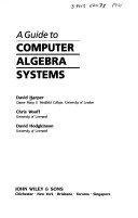 Book cover for A Guide to Computer Algebra Systems