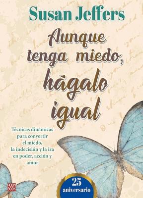 Book cover for Aunque Tenga Miedo, Hagalo Igual (Ed. 25 Aniversario)