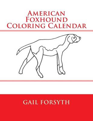 Book cover for American Foxhound Coloring Calendar