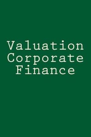 Cover of Valuation Corporate Finance