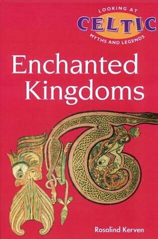 Cover of Enchanted Kingdoms: Celtic Mythology