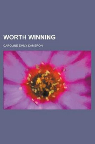 Cover of Worth Winning