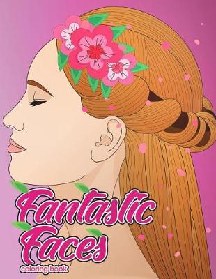 Book cover for Fantastic Faces Coloring Book