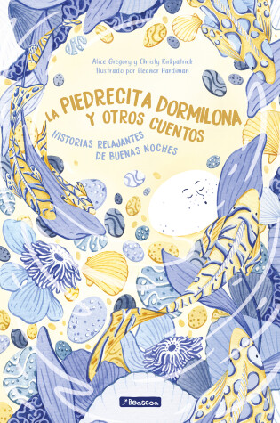 Cover of La piedrecita dormilona y otros cuentos / The Sleepy Stone and Other Stories