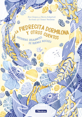 Book cover for La piedrecita dormilona y otros cuentos / The Sleepy Stone and Other Stories