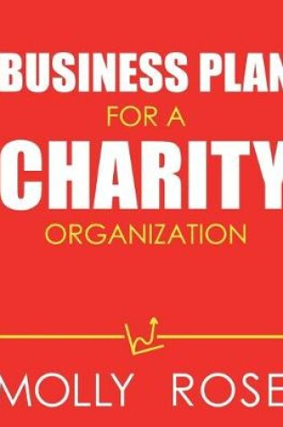 Cover of Business Plan For A Charity Organization