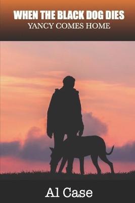 Book cover for When the Black Dog Dies