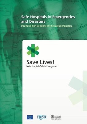 Book cover for Safe Hospitals in Emergencies and Disasters