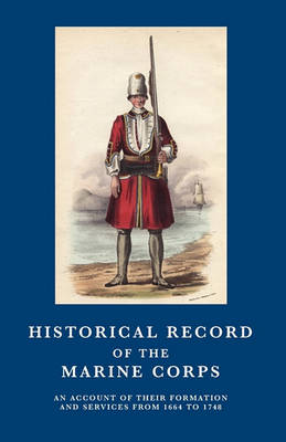Book cover for Historical Record of the Marine Corps 1664-1748