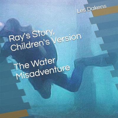 Book cover for Ray's Story, Children's Version