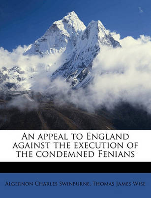 Book cover for An Appeal to England Against the Execution of the Condemned Fenians