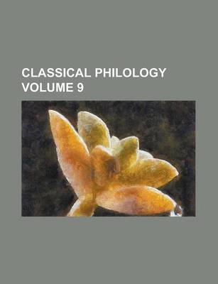 Book cover for Classical Philology (Volume 9 )