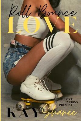 Book cover for Roll Bounce Love
