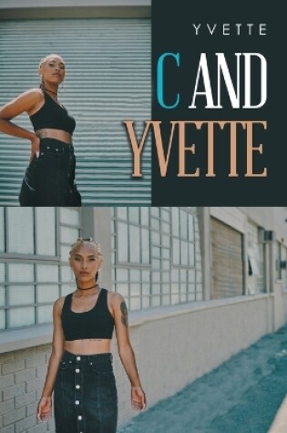Cover of C and Yvette
