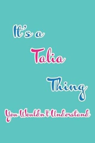 Cover of It's a Talia Thing You Wouldn't Understand