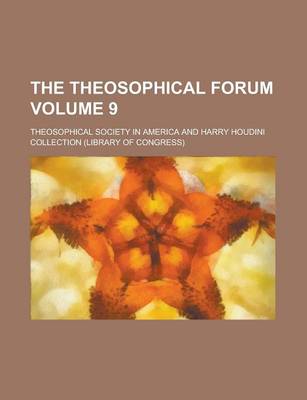 Book cover for The Theosophical Forum Volume 9