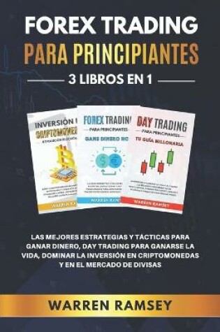 Cover of Forex Trading Para Principiantes 3 Libros En 1