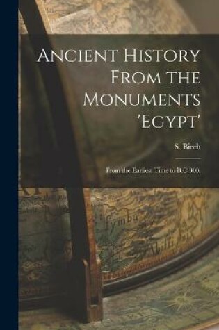 Cover of Ancient History From the Monuments 'Egypt'