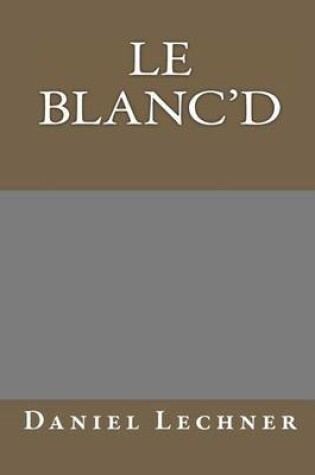 Cover of Le Blanc'd