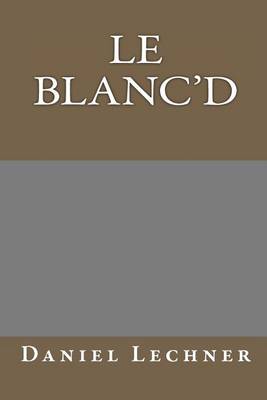 Book cover for Le Blanc'd