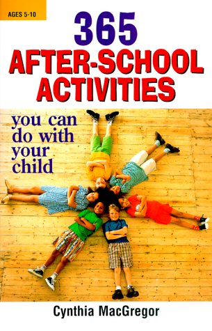 Book cover for 365 After-school Activities You Can Do with Your Child