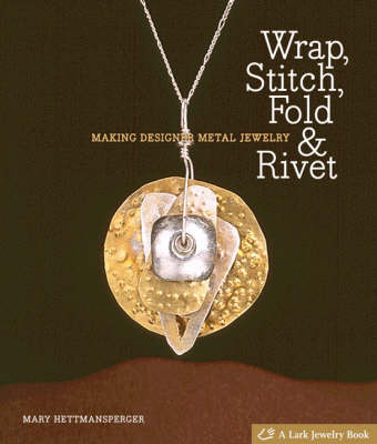 Cover of Wrap, Stitch, Fold and Rivet